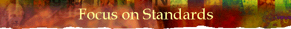Focus on Standards