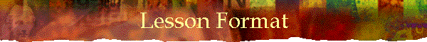Lesson Format