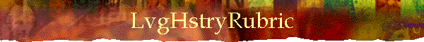 LvgHstryRubric