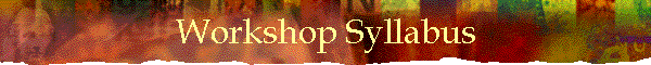 Workshop Syllabus